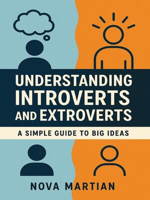 cover image of Understanding Introverts and Extroverts